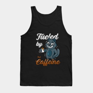 Fueled By Caffeine A Cat With a Cup Of Coffee Tank Top